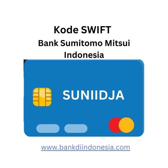 Kode Swift Bank Sumitomo Mitsui Indonesia